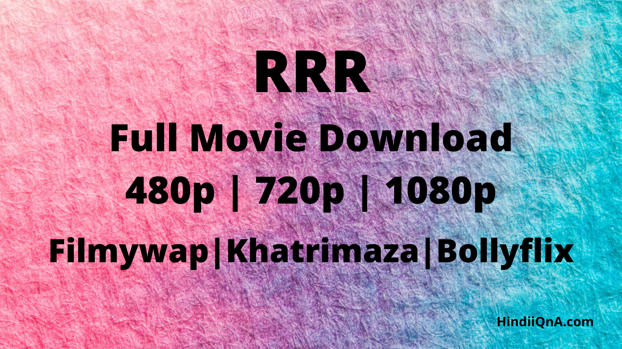 RRR Full Movie in Hindi Download